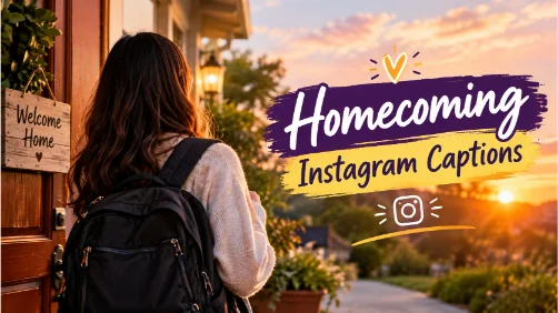 Homecoming Instagram Captions