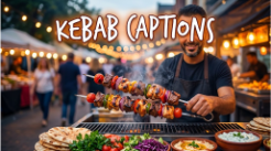 Kebab Captions For Summer Cookouts