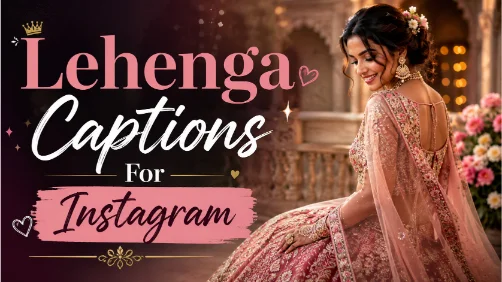 Lehenga Captions For Instagram