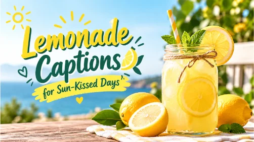 Lemonade Captions For Sun Kissed Days