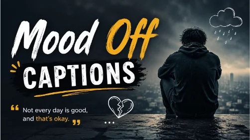 Mood Off Captions for Quiet Moments