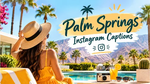 Radiant Palm Springs Instagram Captions